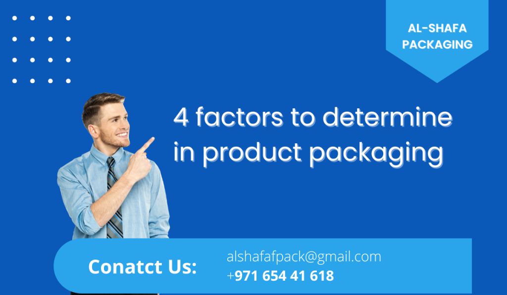 4 Factors To Determine In Product Packaging